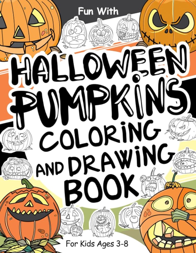 Halloween pumpkins coloring and drawing book for kids ages