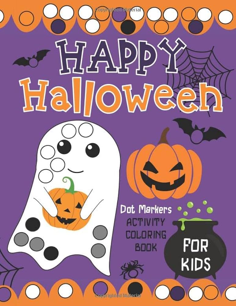 Happy halloween dot markers activity coloring book for kids do a dot and celebrate with pumpkins witches ghosts trick or treaters haunted houses for halloween party for creative toddlers