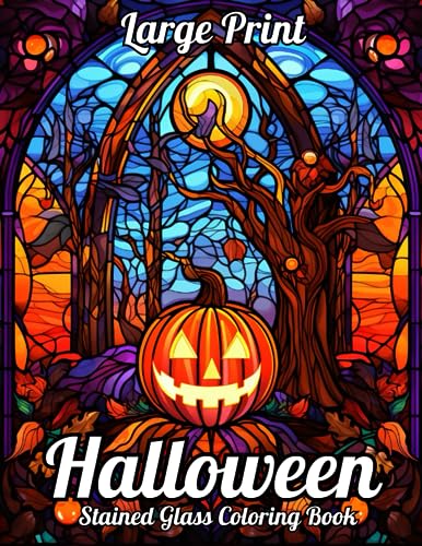 Large print halloween stained glass coloring book large print halloween stained glass coloring book easy and fun spooky tricks and treats coloring pages for adults by d t coleman