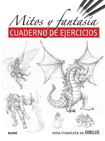 Guãa pleta de dibujo mitos y fantasãa ejercicios by editorial blume