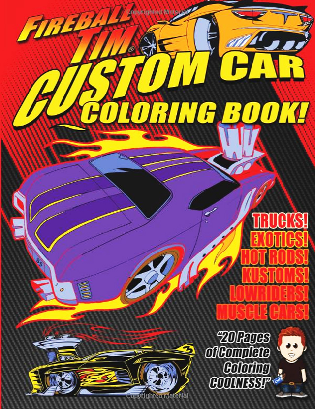 Todays featured book â custom car coloring book fireball tim