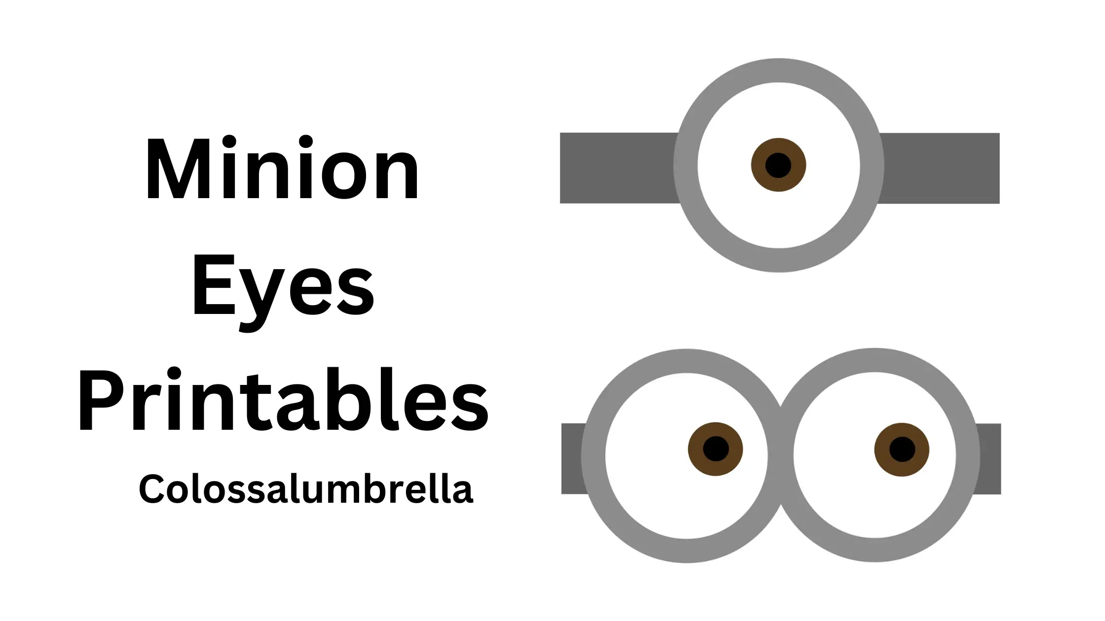 How to make easy minion eyes printables for your kids
