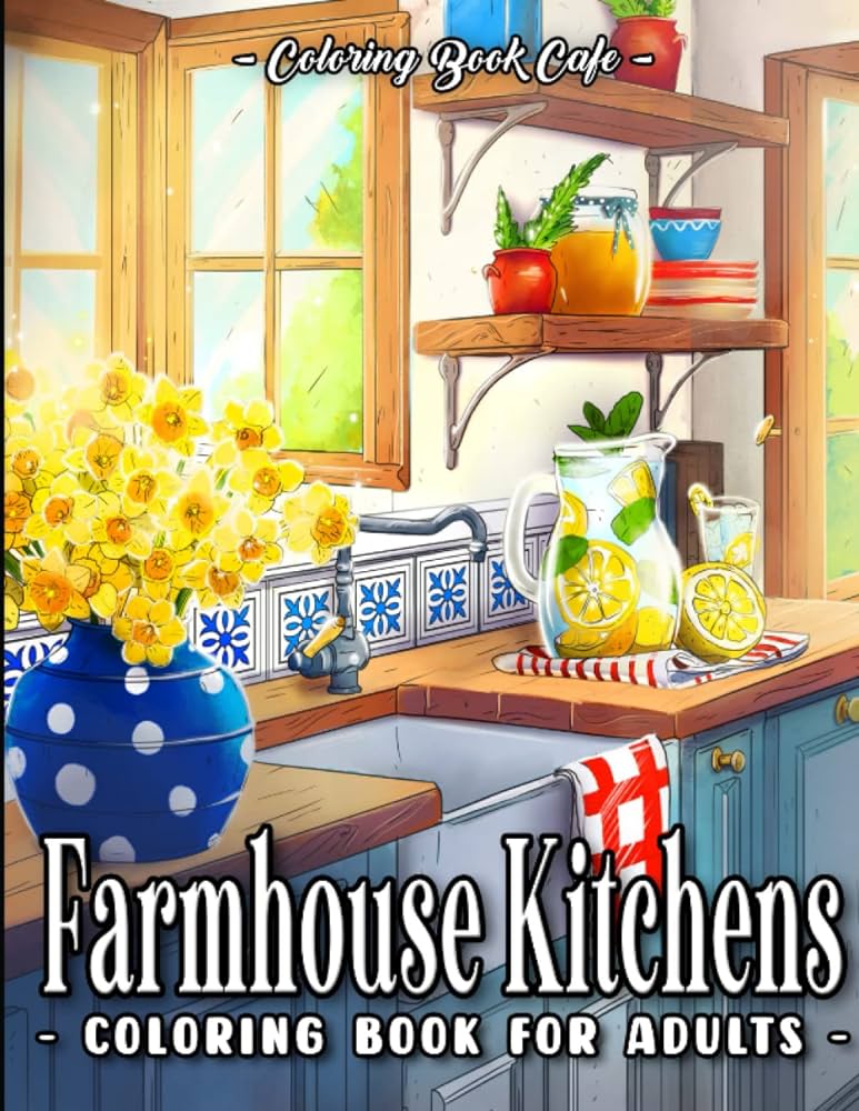 Farmhouse kitchens loring book for adults charming and zy untry