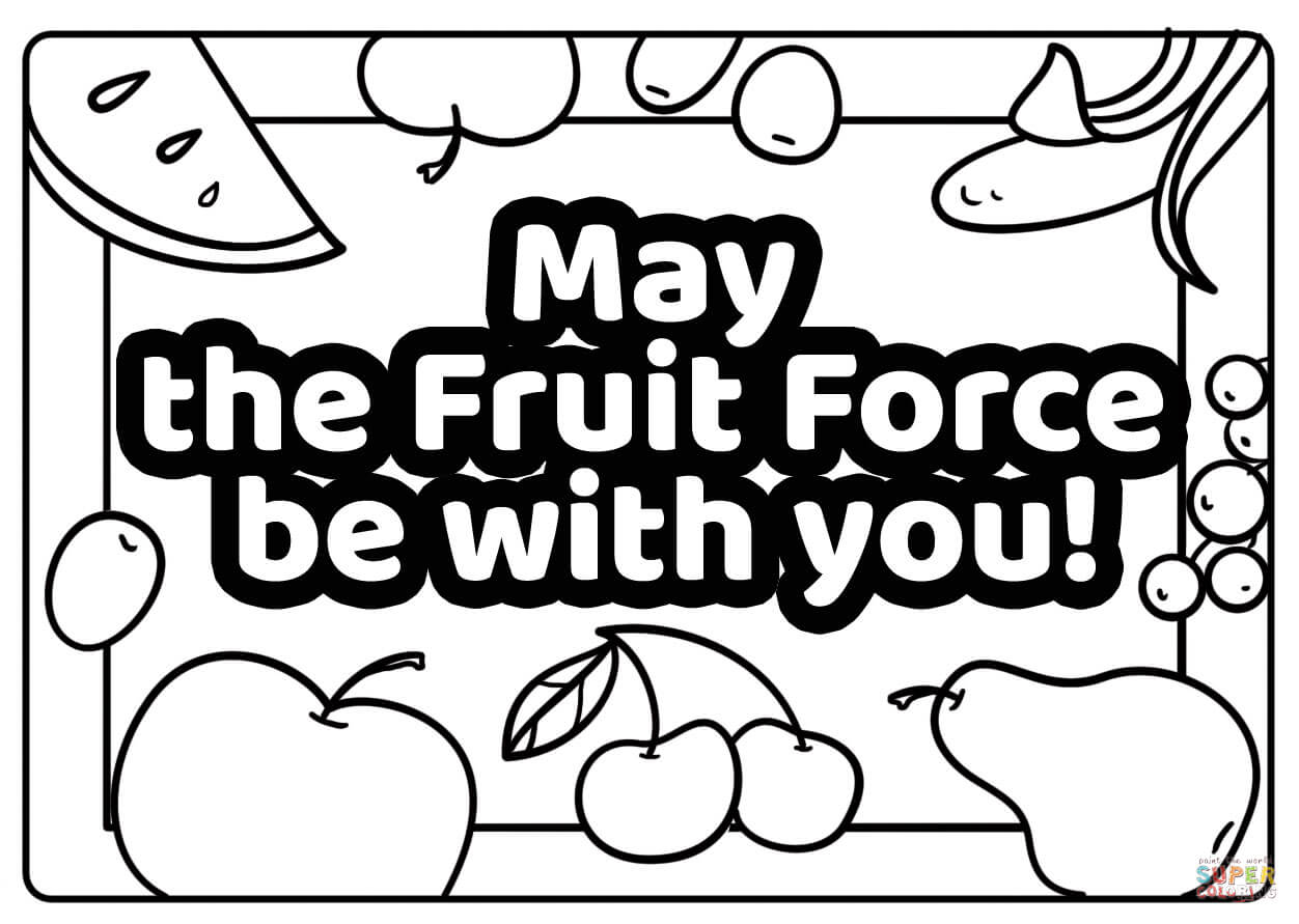 May the fruit force be with you