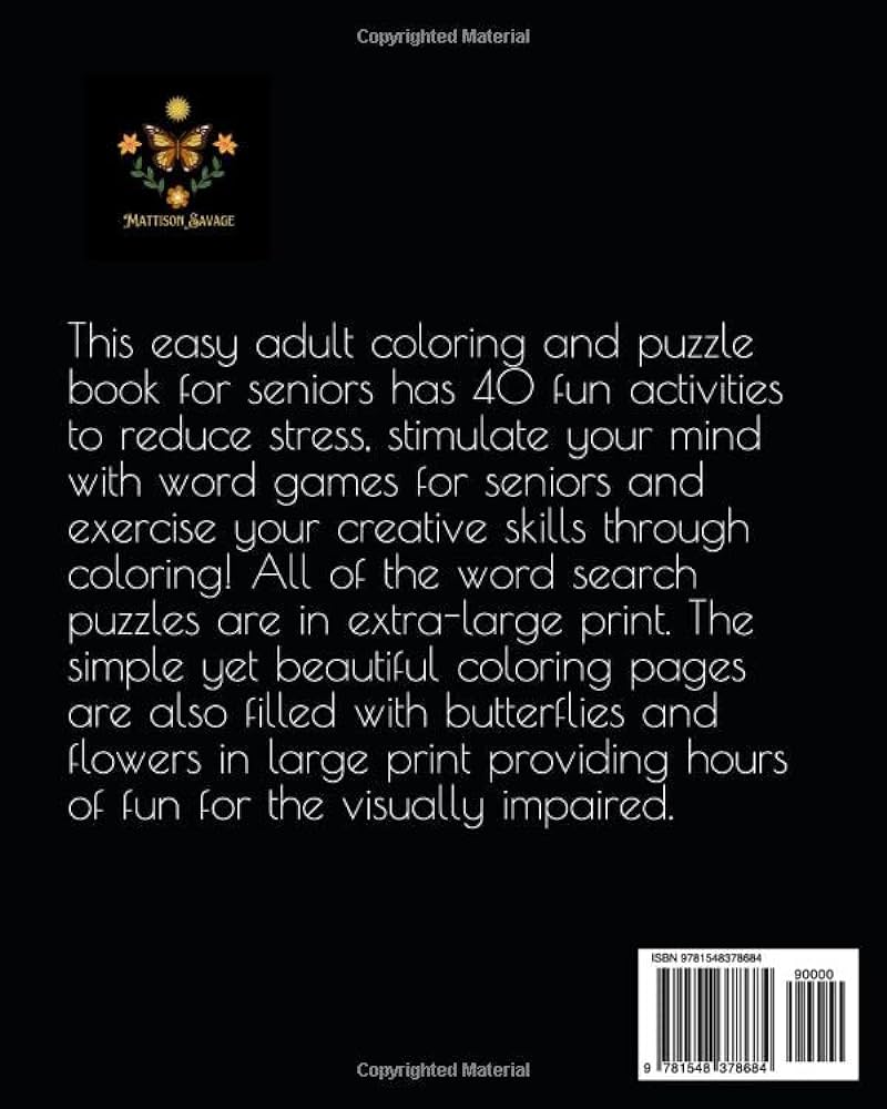 Coloring and puzzle book for seniors butterflies and flowers extra large print word search puzzles and simple large print coloring pages books adult activity savage mattison books