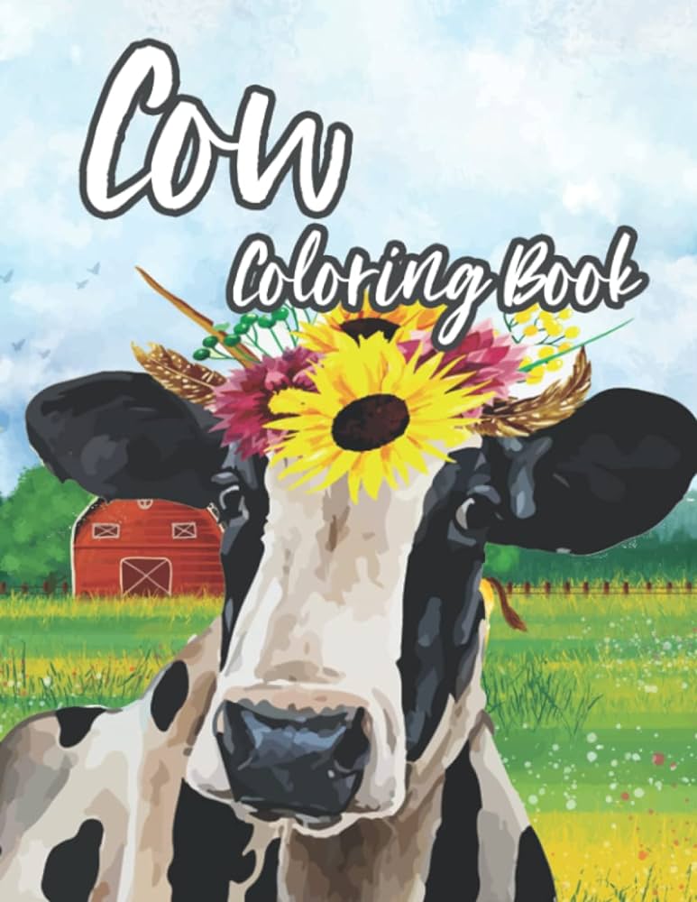 Cow coloring book cow coloring book for adults and kids boys and girls of all ages realistic cows to color and have fun cow coloring pages book for cow lovers