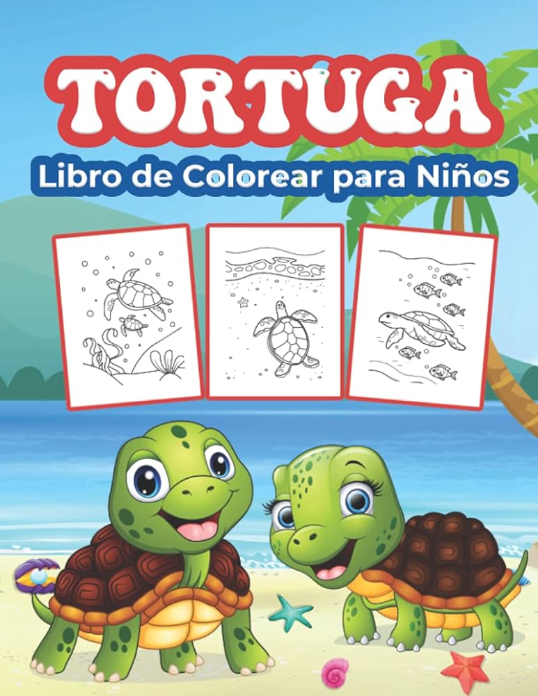 Tortugas libro de colorear para niãos gran libro de actividades de tortugas para niãos y niãas regalos de tortugas perfectos para niãos y niãos con lindas tortugas spanish edition publishinges kkarla
