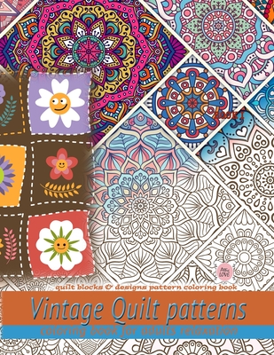Vintage quilt patterns coloring book for adults relaxation quilt blocks designs pattern coloring book quilt blocks designs pattern coloring book paperback gibsons bookstore