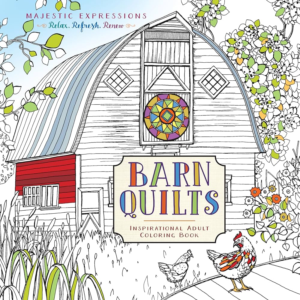 Barn quilts inspirational adult coloring book majestic expressions â coloring book for adults makes the perfect holiday or birthday gift for adults parsons marian books