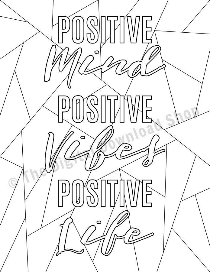 Positive mind positive vibes printable coloring page positive quote colouring page printable adult coloring page pdf coloring for kids