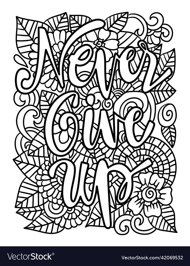 Never give up motivational quote coloring page vector image