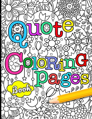 Quote coloring pages book quote coloring books for adults relaxation motivation and inspiration quotes adult coloring book quotes for women paperback cellar door books