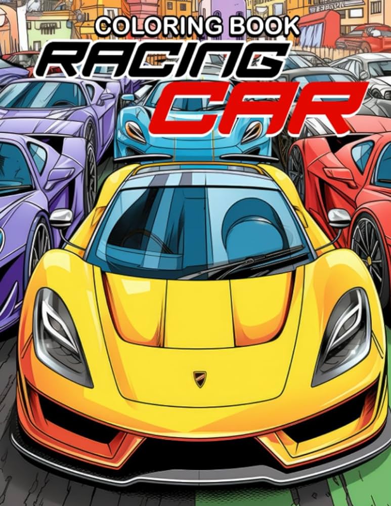 Racing car loring book rev up your engines with dynamic loring pages of fast and furious cars halid kate upton books