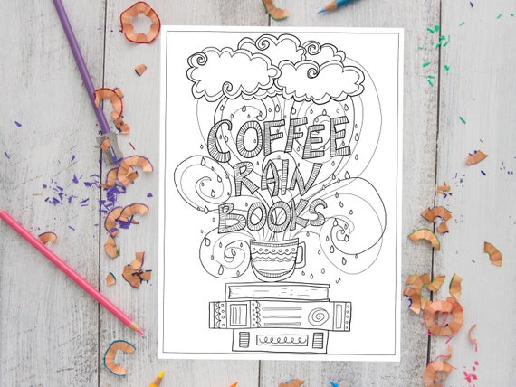 Coffee rain books printable coloring page for adults and kids coffee coloring sheet downloadable coloring page rainy coloring page