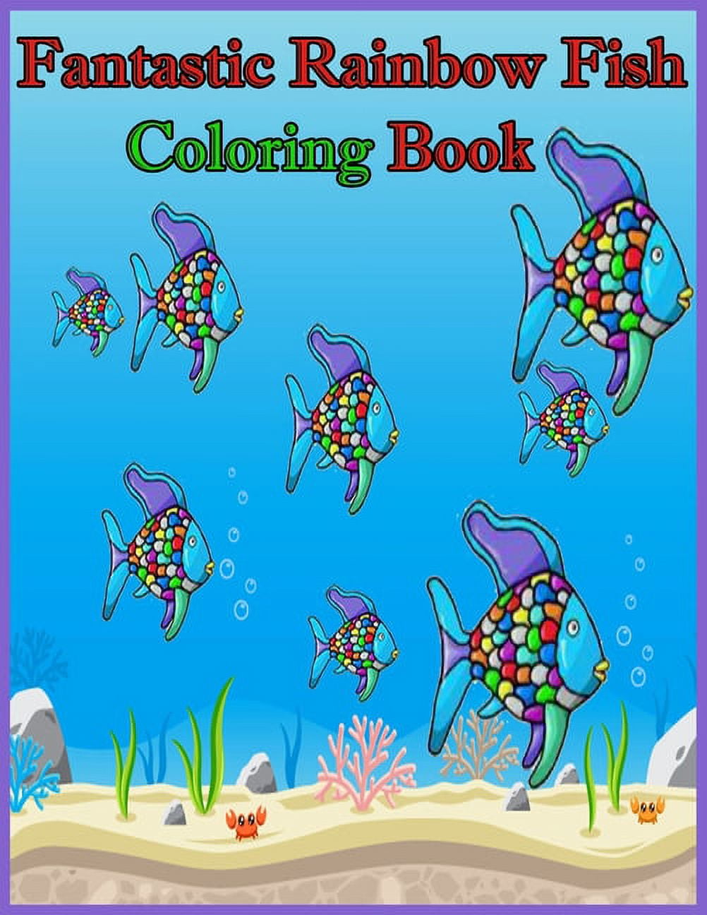 Fantastic rainbow fish coloring book a fantastic rainbow fish coloring book which suitable for children in the to year