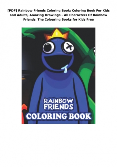 Pdf rainbow friends coloring book coloring book for kids and adults amazing drawings
