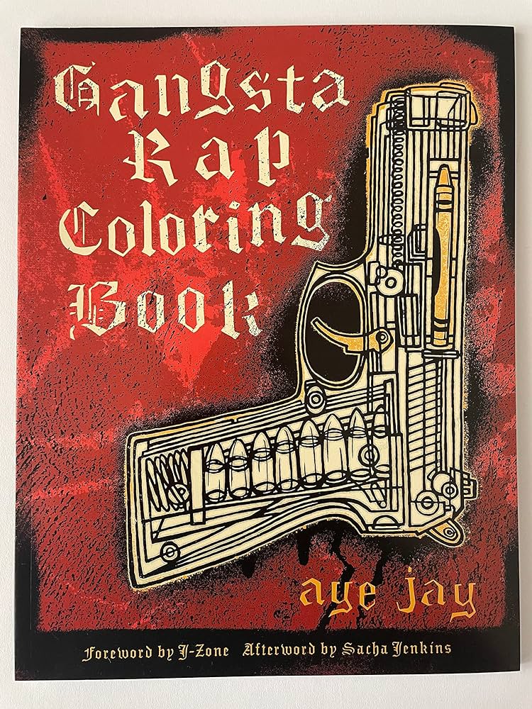 Gangsta rap coloring book morano anthony aye jay books
