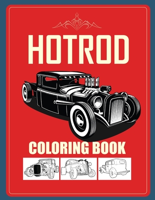 Hot rod coloring book detailed pictures of street rod cars for kids and adults paperback books on the square