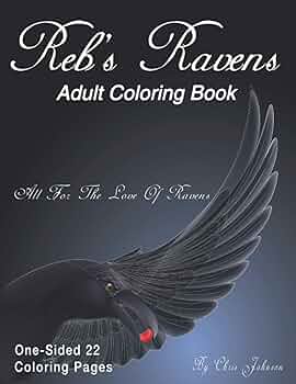 Buy rebs ravens colorg book for adults for the love of ravens and birds of a feather landscapes and portrait pages of various designs cludes and simple raven themed colorg pages