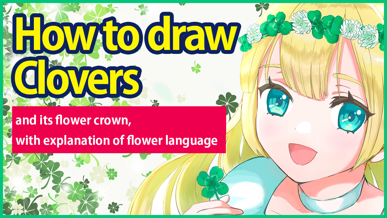 How to draw cloversãand its flower crown with explanation of flower languageã medibang paint