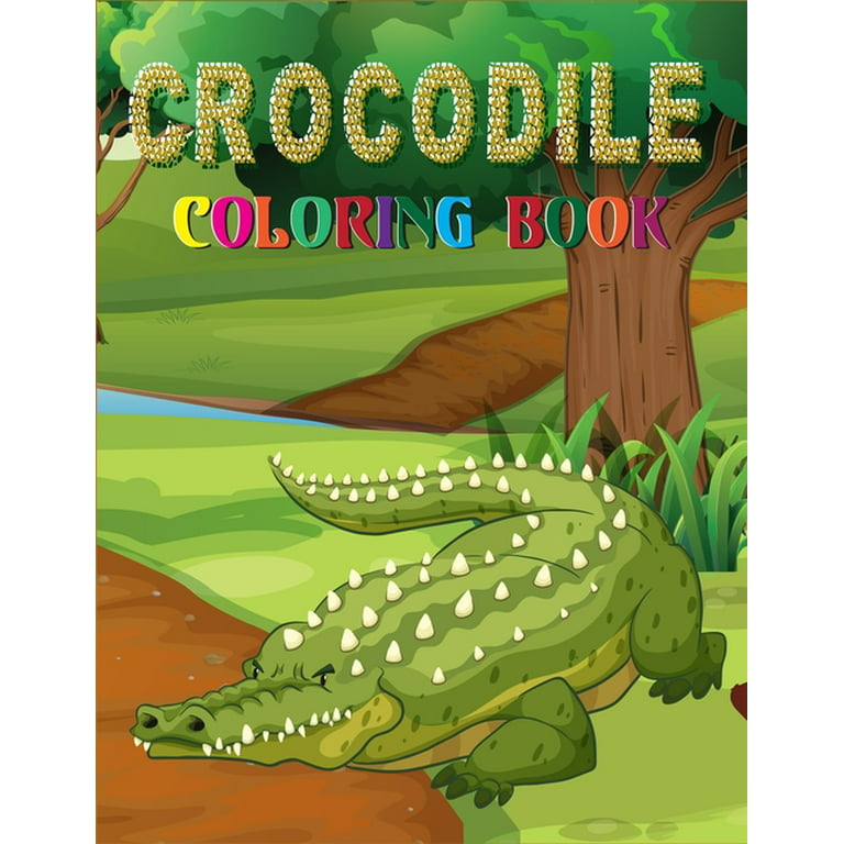 Crocodile coloring book an adult crocodiles coloring book with clean crocodile designs funny kids activity book featuring with funny cute and realistic paperback