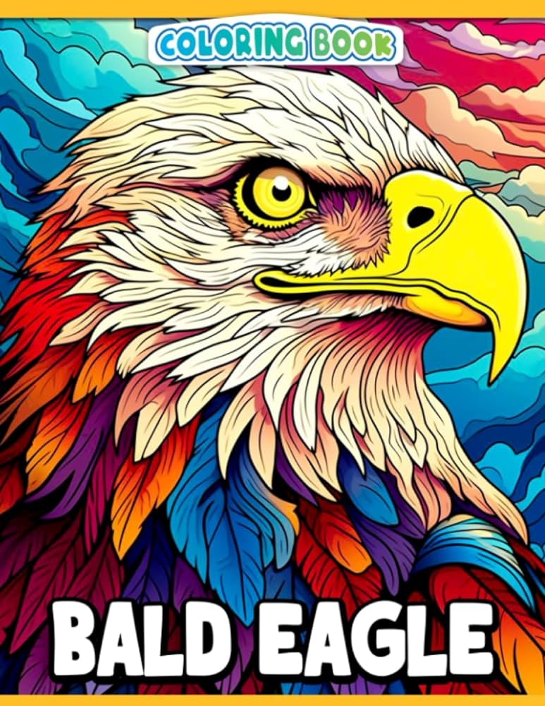 Bald eagle coloring book coloring pages depicting a us symbol perfect for kids teens and adults to enjoy coloring and having fun great gift idea dalton hajra books