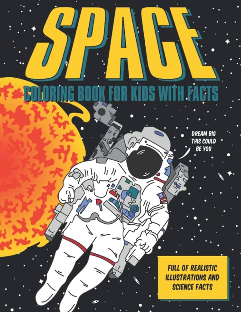 Space coloring book for kids with facts realistic illustrations with science facts about the solar system space exploration orange yellow books