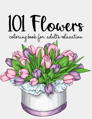 Flowers coloring book an adult coloring book with beautiful realistic flowers bouquets floral designs sunflowers roses leaves spring paperback boswell book pany