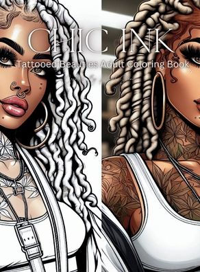 Chic ink tattooed beauties adult coloring book by kenyah shanice hardcover barnes noble