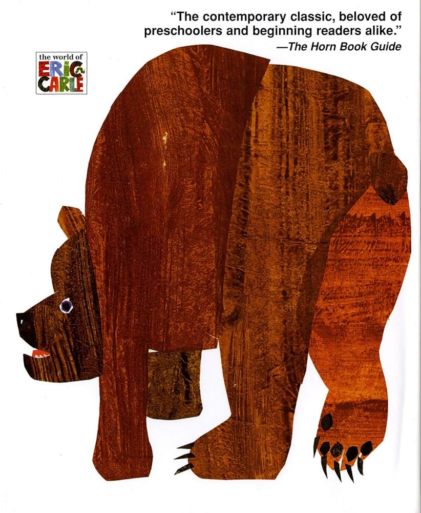 Brown bear brown bear what do you see martin jr bill carle eric books