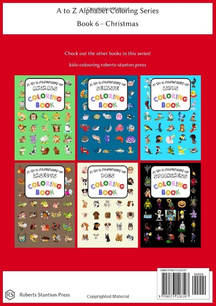 A to z alphabet of christmas coloring book colouring fun and alphabet practice combined for preschool and kindergarten boys and girls a to z alphabet coloring series by press roberts stanton