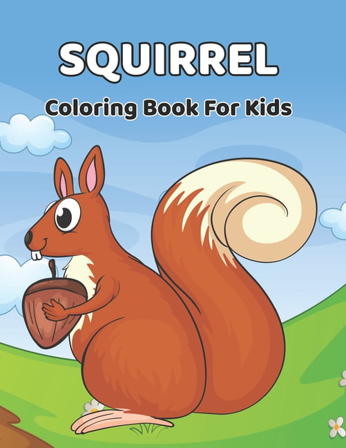 Squirrel coloring book for kids coloring pages for kids who love cute squirrels