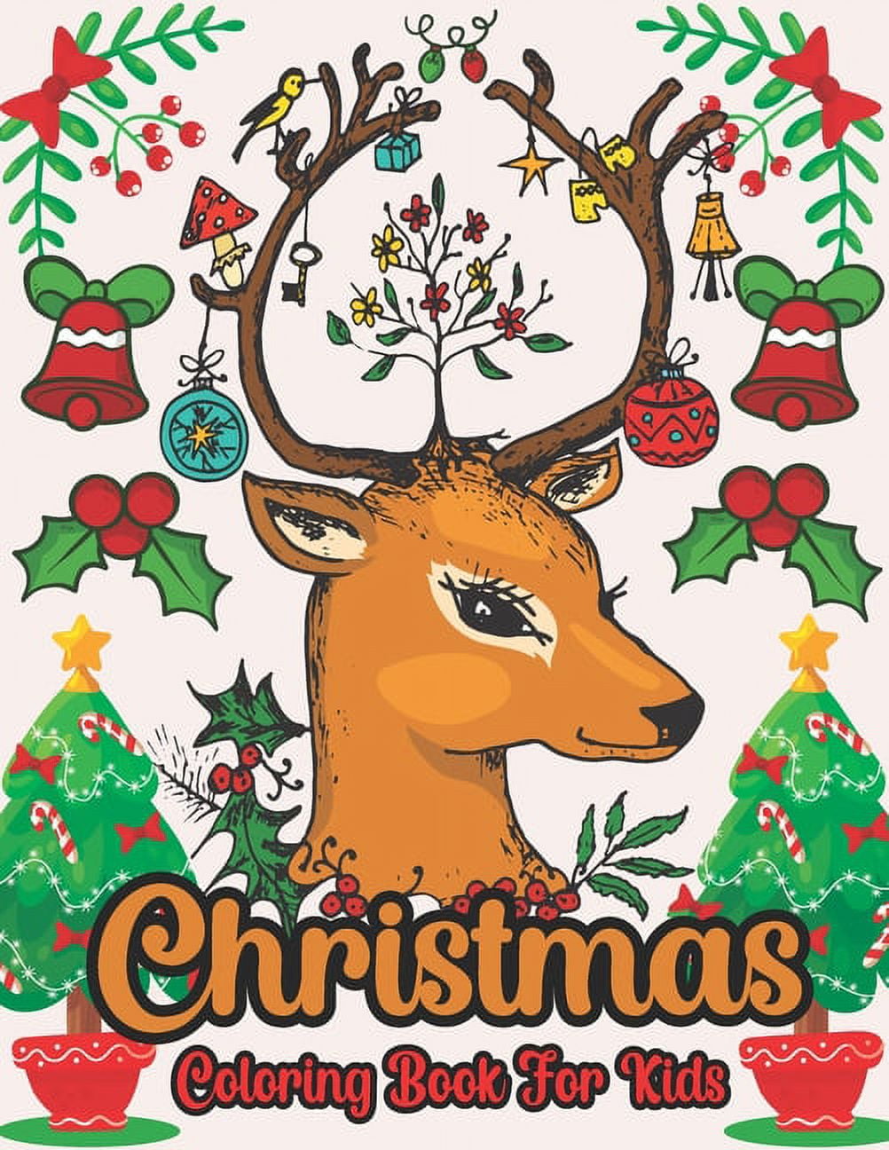 Christmas coloring book for kids beautiful christmas coloring pages to color including santa christmas trees reindeer snowman and more paperback