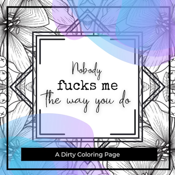Dirty adult coloring page to help you calm down when you suffer w anxious attachment rejection sensitivity adhd bpd fwb situationships