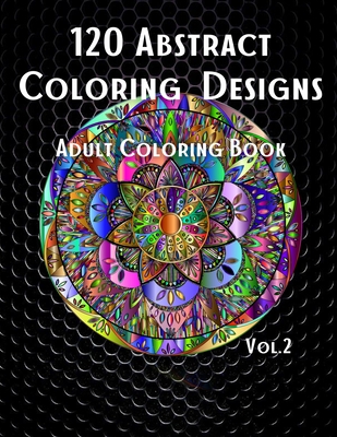 Abstract coloring designs adult coloring book stress relieving patterns relaxing coloring pages premium design vol paperback country bookshelf