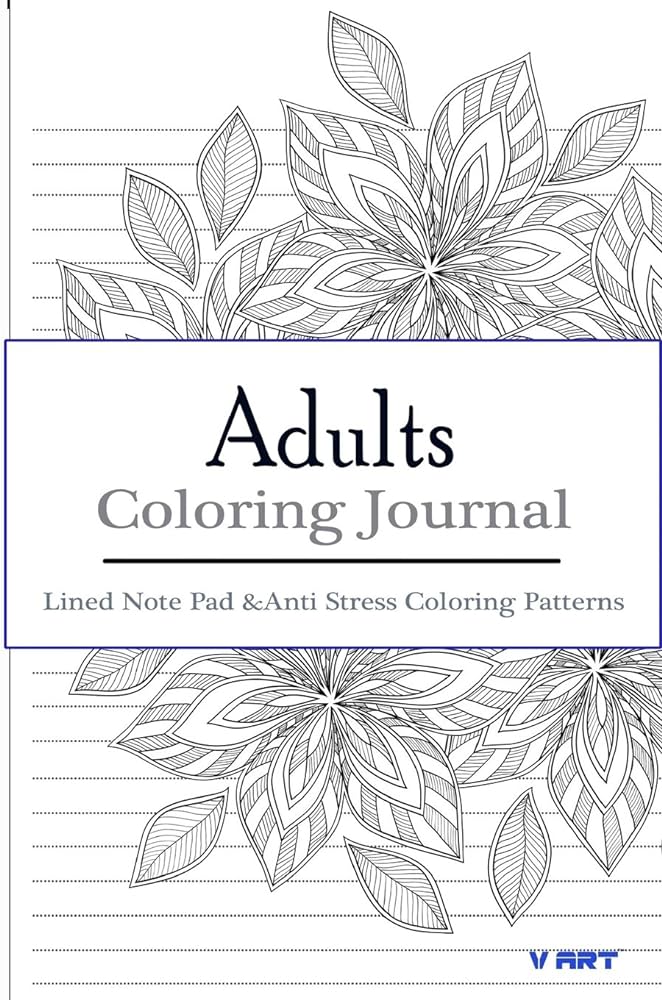 Adult coloring journal lined note pad and anti stress coloring patterns stress relief coloring book and relaxation journal coloring book art v books