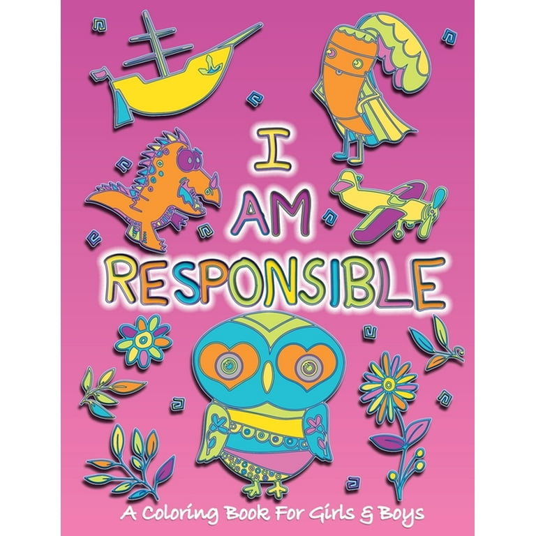 Values that matter i am responsible a coloring book for girls and boys