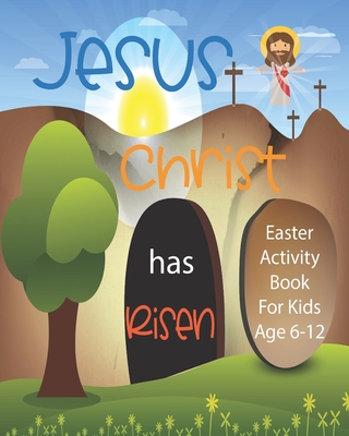 Jesus christ has risen christian easter activity book for kids age