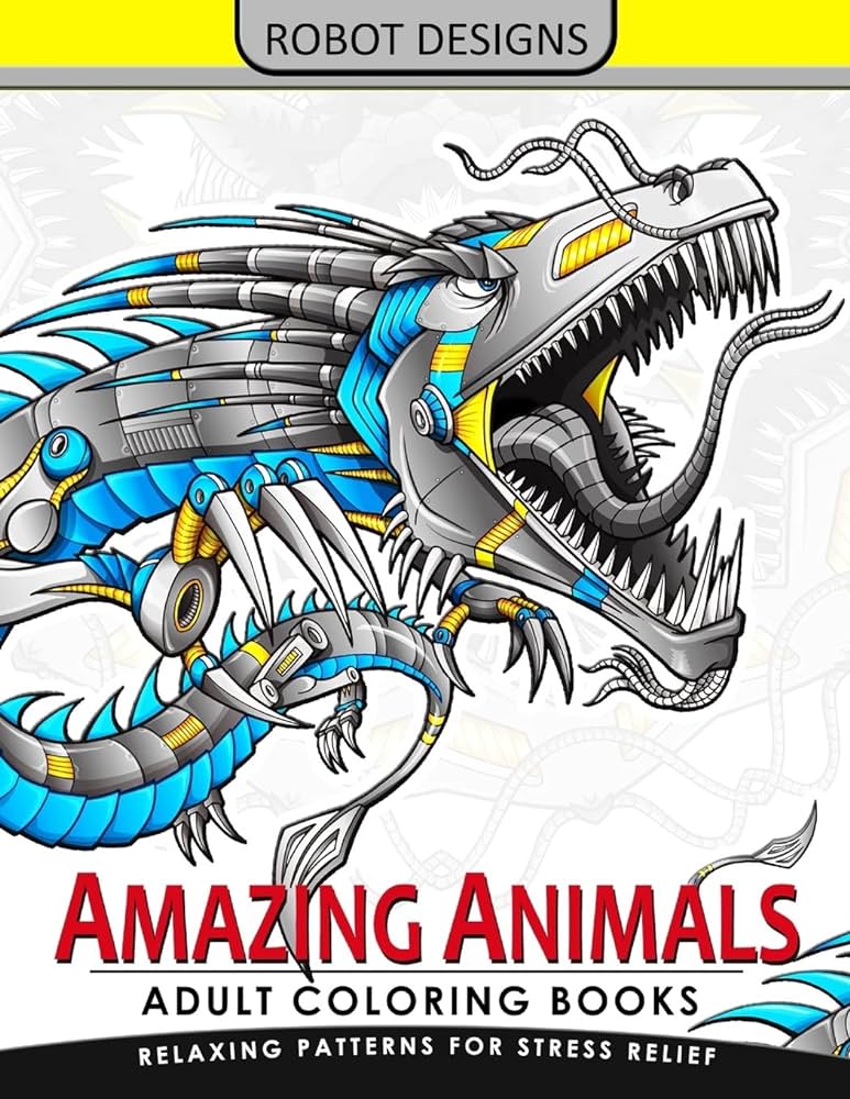 Amazing animal adult coloring book robot design bear dog bird fish elephant tiger lion and dragon adult coloring book for grown