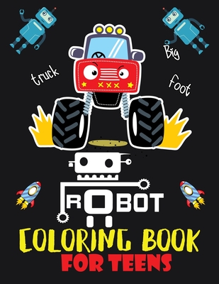 Robot coloring book for teens advanced coloring pages for everyone adults teens tweens older kids boys girls geometric designs practi paperback square books