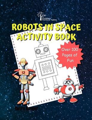 Hidden hollow tales robots in space acivitiy book in
