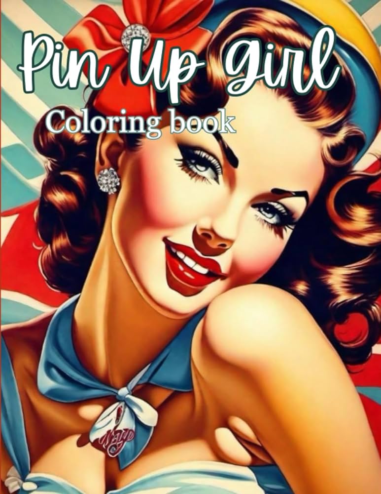 Pin up girl coloring book glamorous vintage pin up girl coloring book for adults roeder autumn books