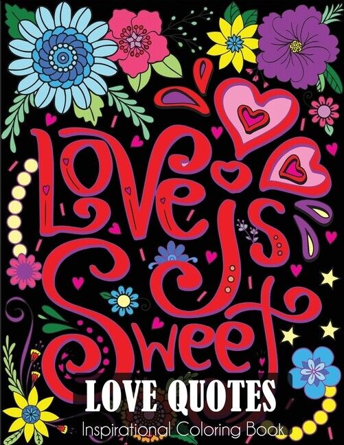 Lovequotesinspirationalcoloringbookbydylannapressctradepaperback for sale online