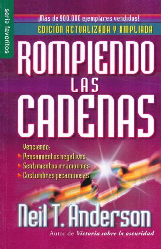 Rompiendo las cadenas anderson neil libro en papel librerãa el sãtano