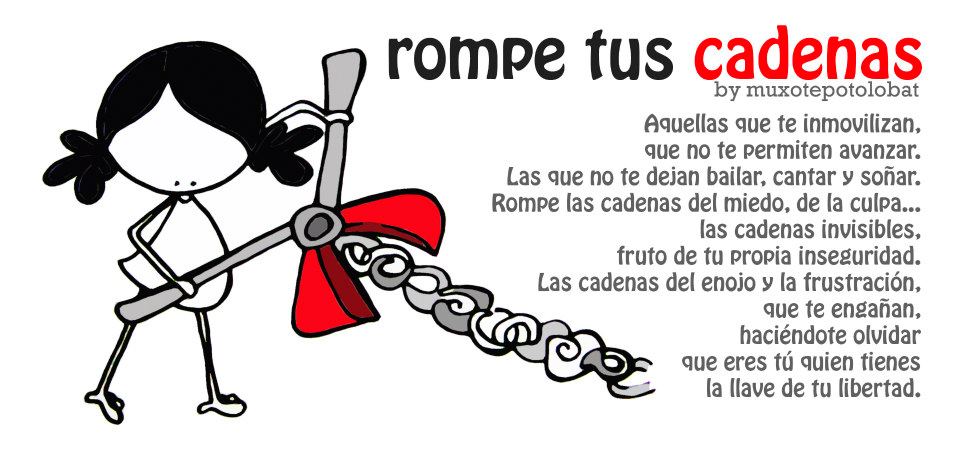 Rompe tus cadenas