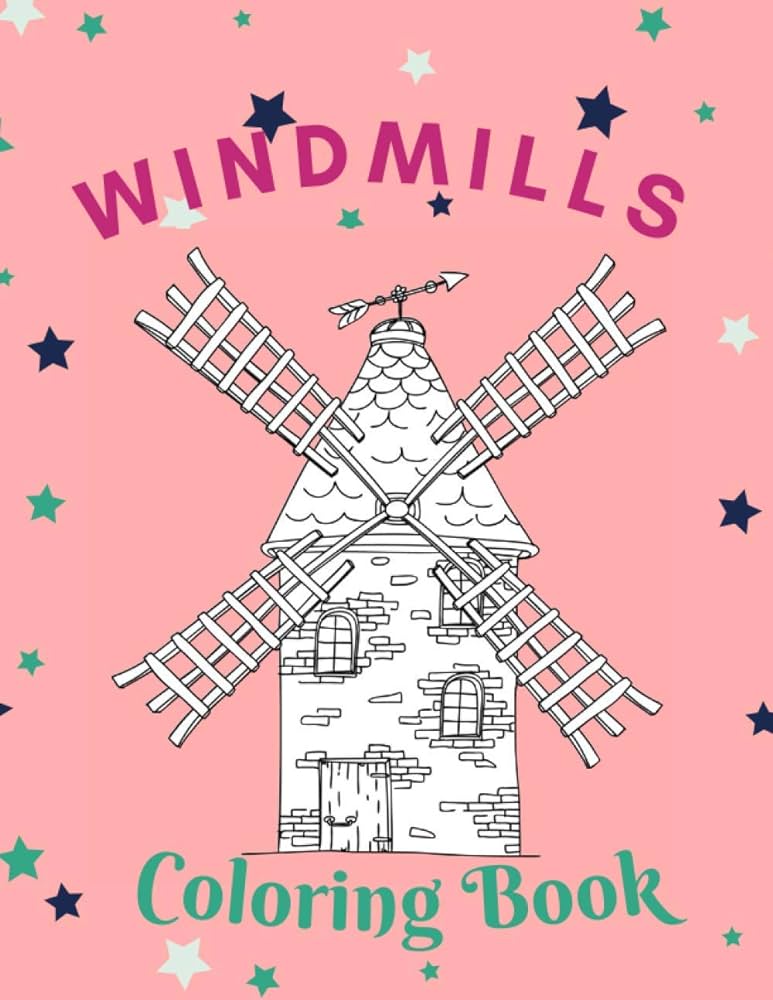 Windmills coloring book stress relief coloring book for adults kids boys girls beautiful and simple landscapes windmills windmi colori libros