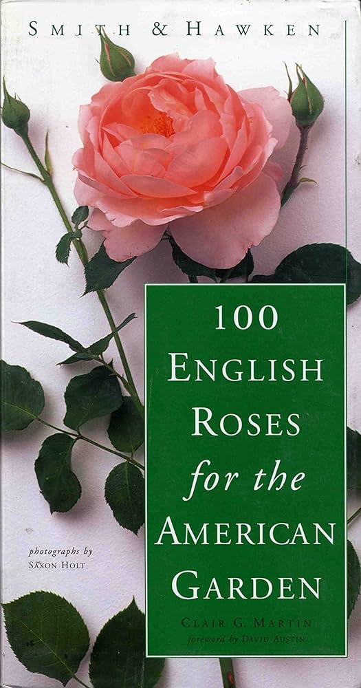Smith hawken english roses for the american garden martin clair g holt saxon books