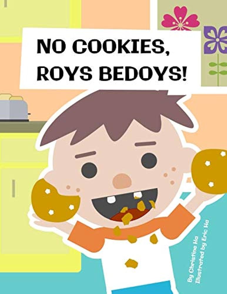 No cookies roys bedoys ha christine ha eric books