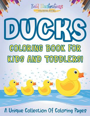 Ducks coloring book for kids and toddlers a unique collection of coloring pages paperback octavia books new orleans louisiana