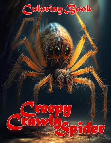 Creepy crawly spider coloring book spider and bugs in illustrations pages to drawing colouring pages for girls boys teens birthday gifts to creativity stress relief by jasper rangel